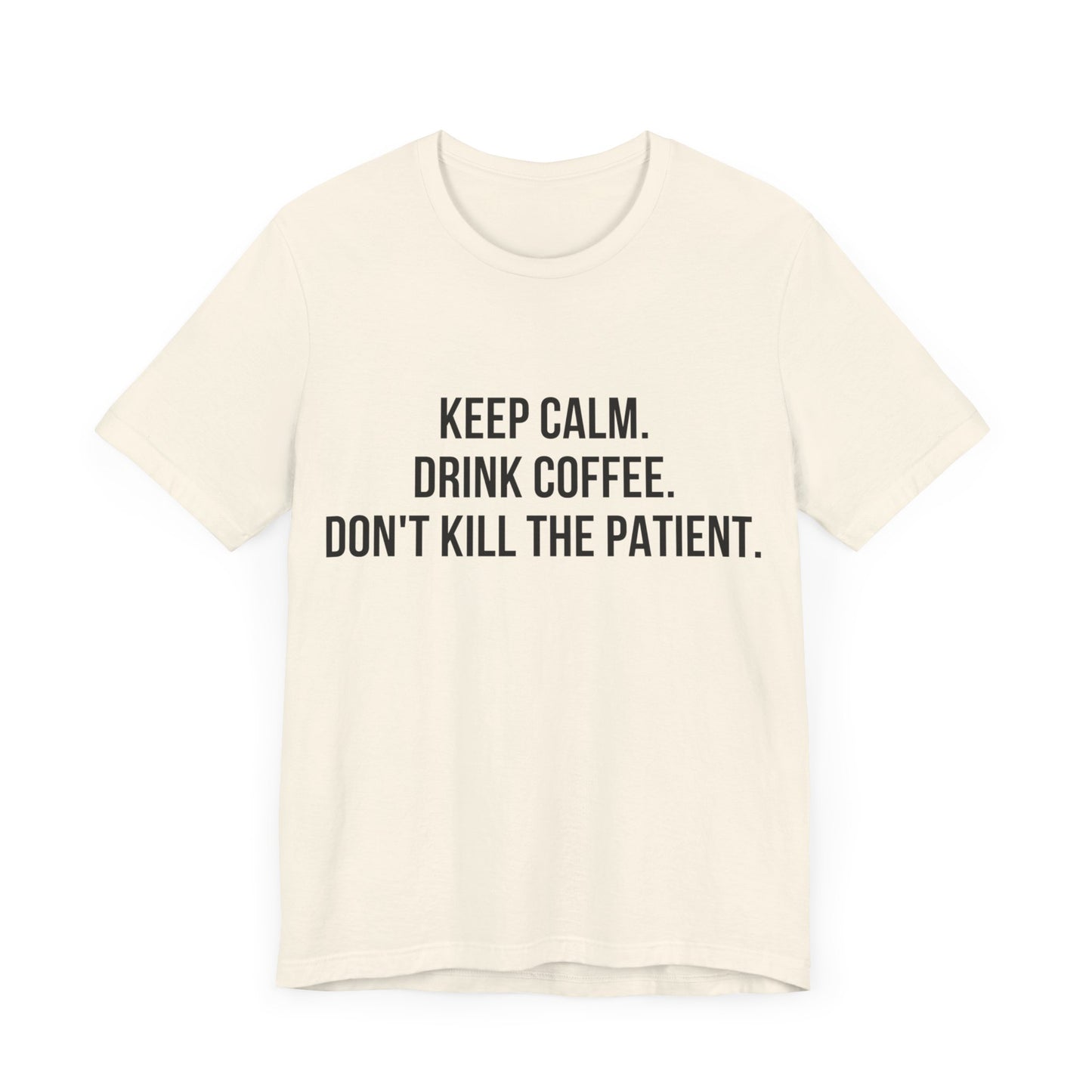 Keep Calm Tee