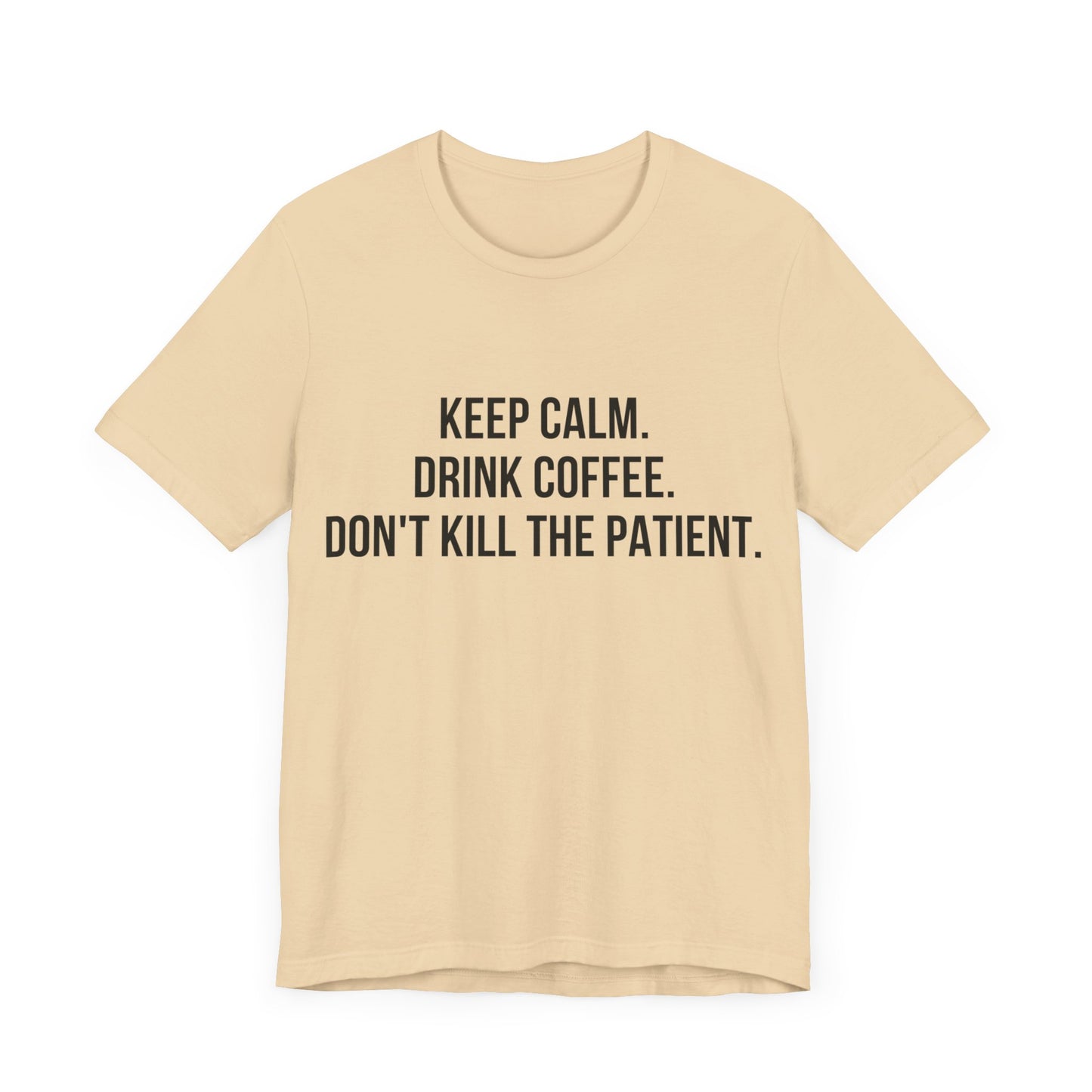 Keep Calm Tee