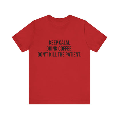 Keep Calm Tee