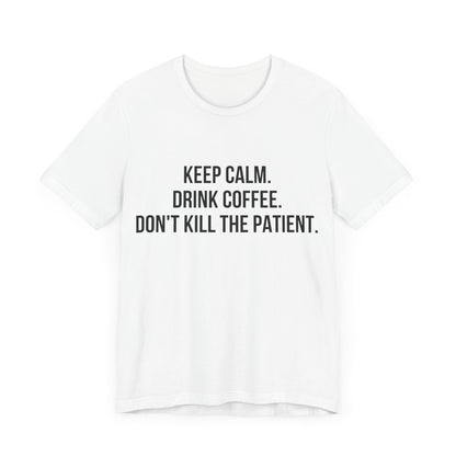 Keep Calm Tee