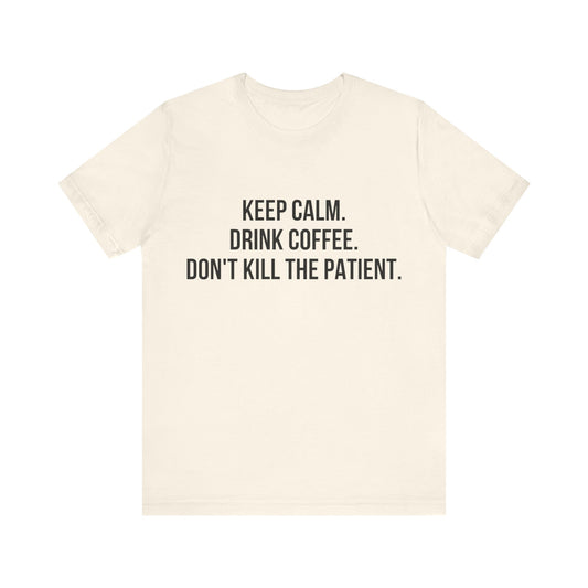Keep Calm Tee