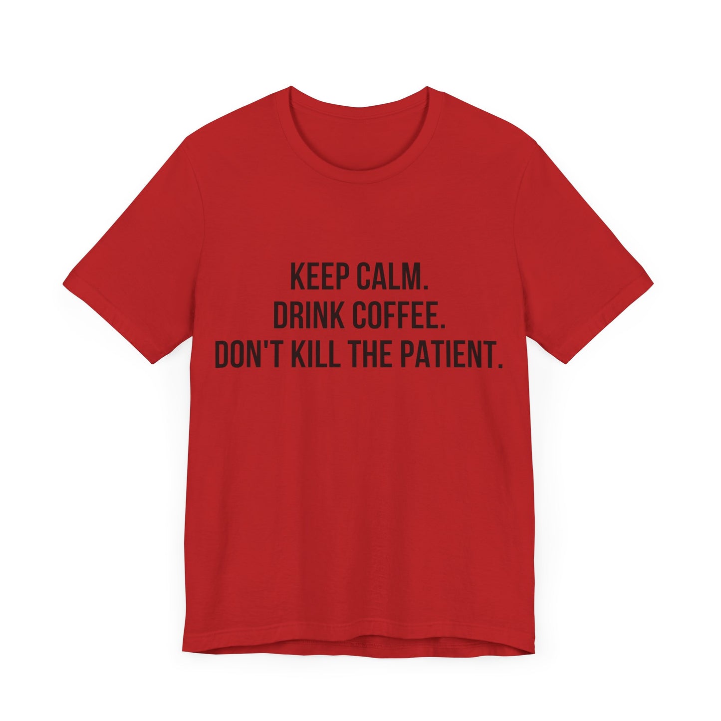 Keep Calm Tee
