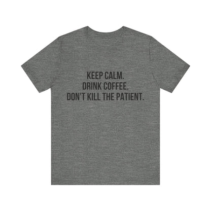 Keep Calm Tee