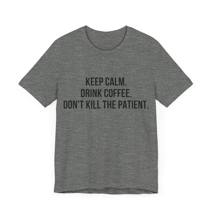 Keep Calm Tee
