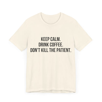Keep Calm Tee
